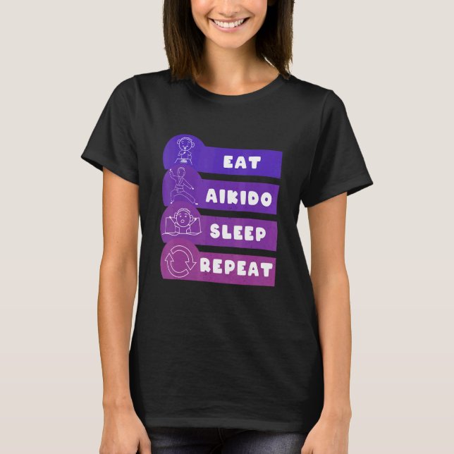 T-shirt Eat Aikido Sleep Repeat (Devant)