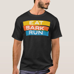 T-shirt Eat Bark Exécuter Le Pack