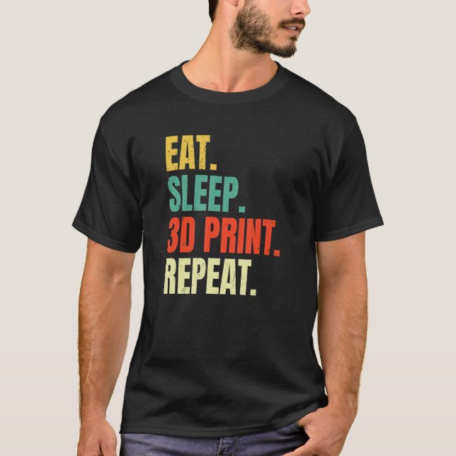 T-shirt Eat Sleep 3d Impression Répétition Filament 3d Imp (Devant)
