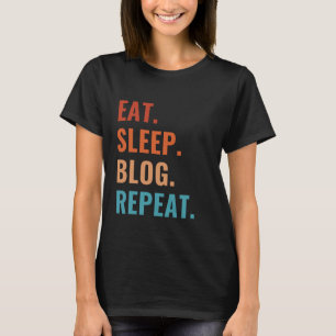 T-shirt Eat Sleep Blog Répéter Creative Creator Social Med