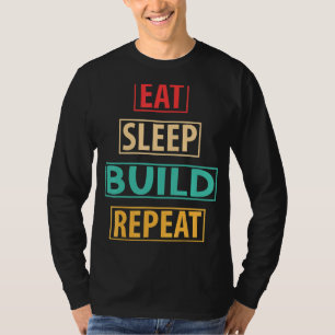 T-shirt Eat Sleep Build Répéter Blocs de construction Bloc