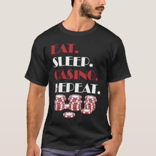 T-shirt Eat Sleep Casino Répéter l'idée de jeu