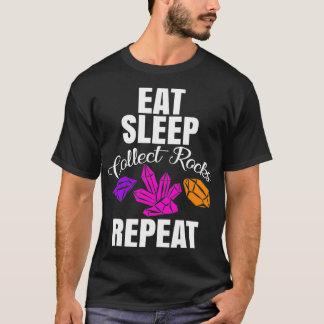 T-shirt Eat Sleep Collect Rocks Repeat Stone Lovers 