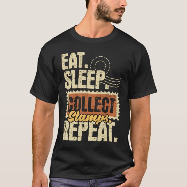 T-shirt Eat Sleep Collect Stamps Repeat  Philatelist Posta (Devant)