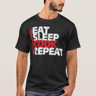 T-shirt Eat Sleep Cook Répéter les chefs cadeau de noël 8e