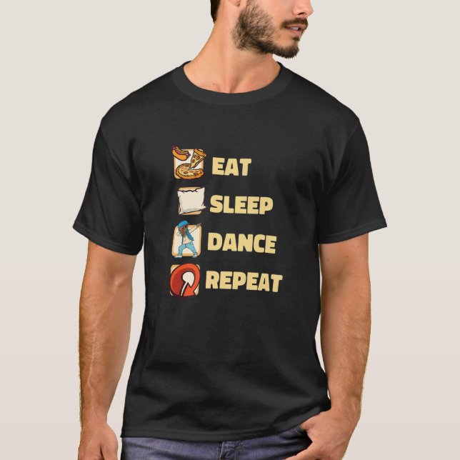 T-shirt Eat Sleep Dance Repeat Music Movement Dance   (Devant)