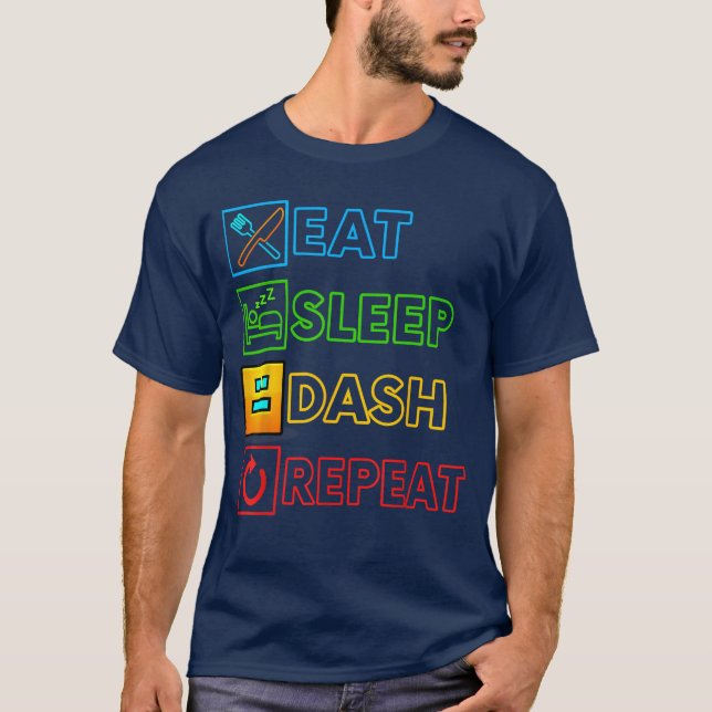 T-shirt Eat Sleep Dash Repeat Video Game Geometry Funny Ga (Devant)
