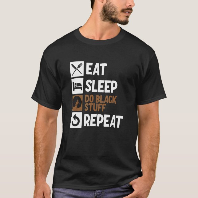 T-shirt Eat Sleep Do Black Stuff Repeat 2 (Devant)