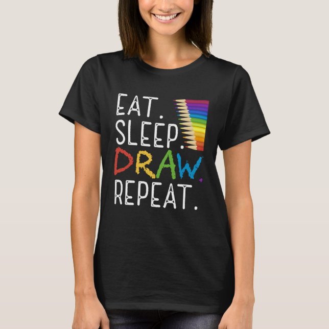 T-shirt Eat Sleep Draw Repeat Paint  Teacher Painter Artis (Devant)