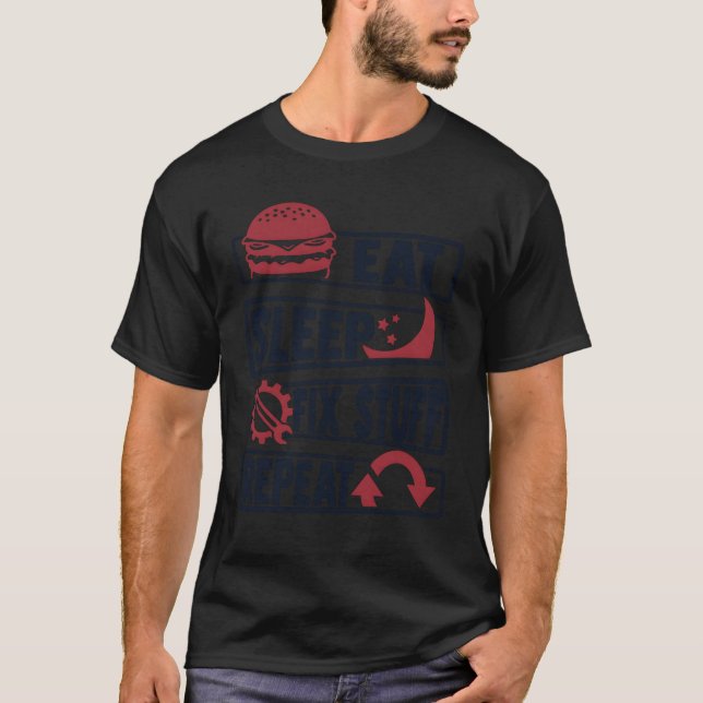 T-shirt Eat Sleep Fi Stuff Repeat Carechnician Auto friend (Devant)