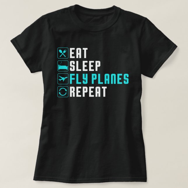 T-shirt Eat Sleep Fly Planes Repeat - Trendy Airplane Pilo (Design devant)