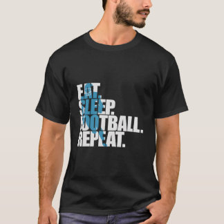 T-shirt Eat Sleep Football Repeat Sports