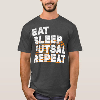 T-shirt Éat sleep futsal repeat 20