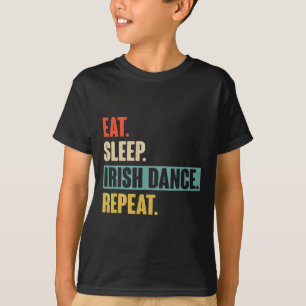 T-shirt Eat Sleep Irish Dance Repeat - Retro Vintage Irish