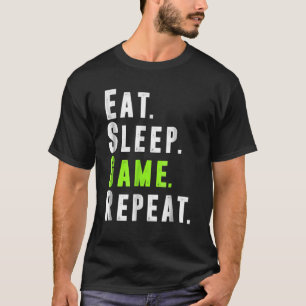 T-shirt Eat Sleep Jeu Répéter Vidéo Ordinateur Jeu