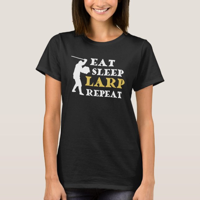 T-shirt Eat Sleep LARP Repeat (Devant)