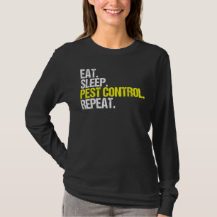 T-shirt Eat Sleep Pest Control Exterminateur de répétition