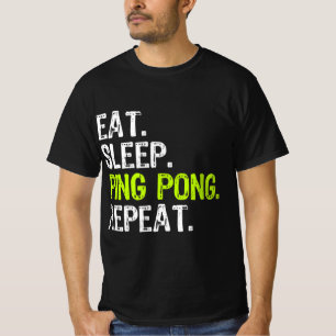 T-shirt Eat Sleep Ping Pong Table Tennis Player PingPong F