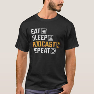 T-shirt Eat Sleep Podcast Répéter Podcaster Podcasting Str