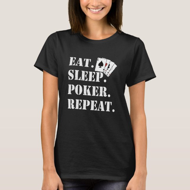 T-shirt Eat Sleep Poker Repeat Casino Saying Poker (Devant)