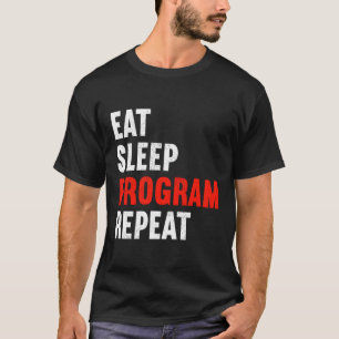 T-shirt Eat Sleep Programme Répéter Programmeur Web Dévelo