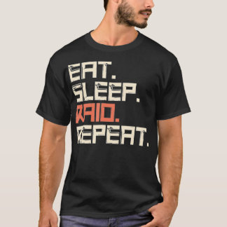 T-shirt Eat Sleep Raid Repeat Gaming 