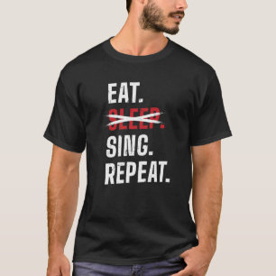 T-shirt Eat Sleep Sing Repeat Opera-Singer Premium