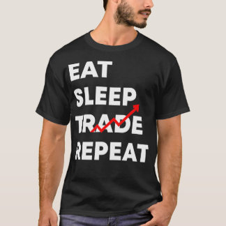 T-shirt Eat Sleep Trade Repeat Funny Stock Market Trader