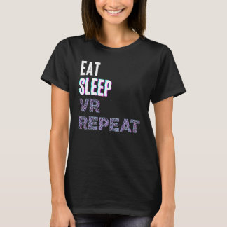 T-shirt Eat Sleep Vr Repeat Virtual Reality Video Game Pc 