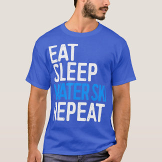 T-shirt Eat Sleep Water Ski