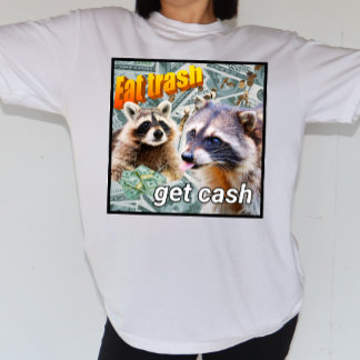 T-shirt Eat Trash Get Cash