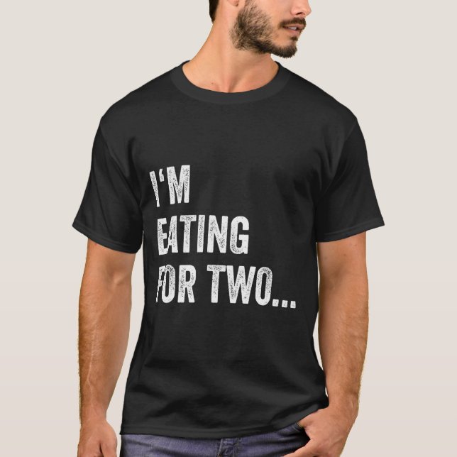 T-shirt Eating For Two Drinking For Three Couples Shirts _ (Devant)