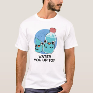 T-shirt Eau Vous Jusqu'À Funky Water Pun