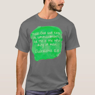 T-shirt Ecclésiaste 1213 Craindre Dieu et garder ses comma