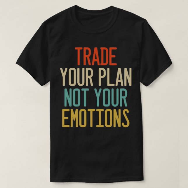 T-shirt Échanger votre plan pas vos émotions Trader Invest (Design devant)