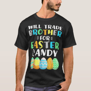 T-shirt Échangerai frère contre œufs de bonbons de Pâques