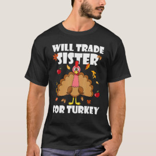 T-shirt Échangerai ma sœur contre du poulet dinde