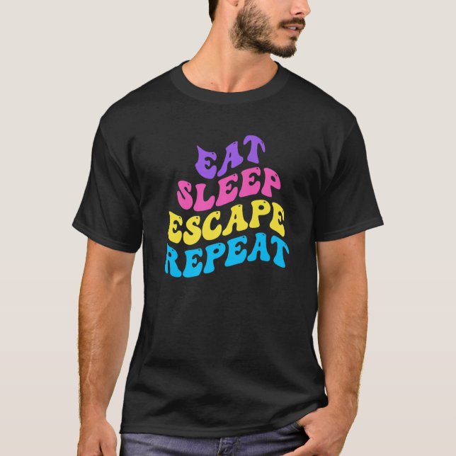 T-shirt Échapper Salle Manger Sleep Échapper Répéter pour  (Devant)