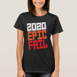 T-shirt Échec épique 2020