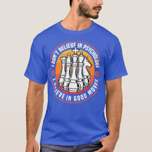 T-shirt Échecs Je Crois En Bons Mouvements