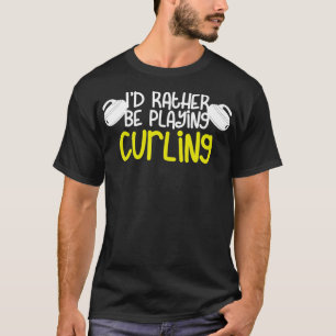T-shirt Échecs Sur Ice Id Plutôt Jouer Au Curling