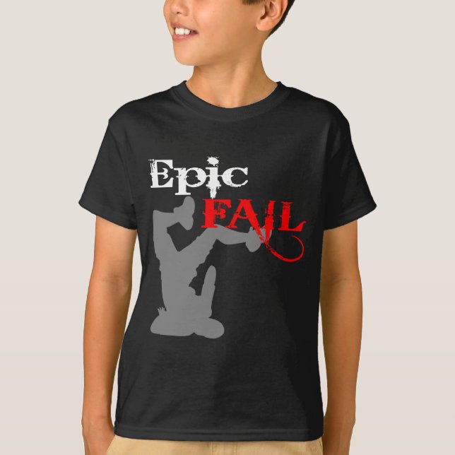 T-shirt Échouer épique (Devant)