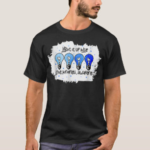 T-shirt Éclairons-le en bleu Présentons la sensibilisation