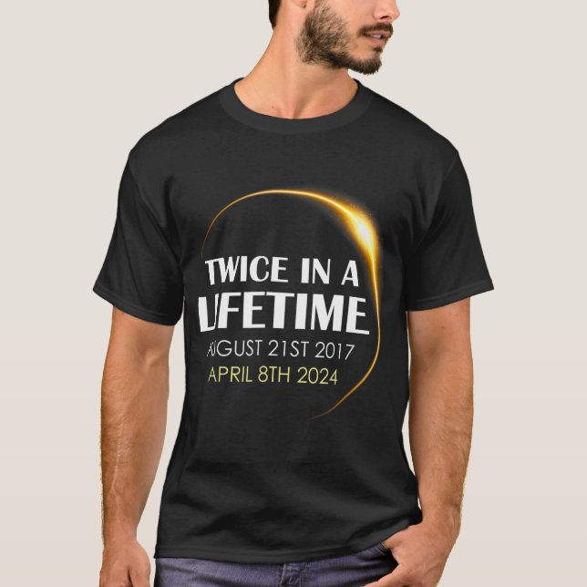 T-shirt Éclipse Solaire S'Amuser Deux Fois Dans La Vie 202 (Devant)