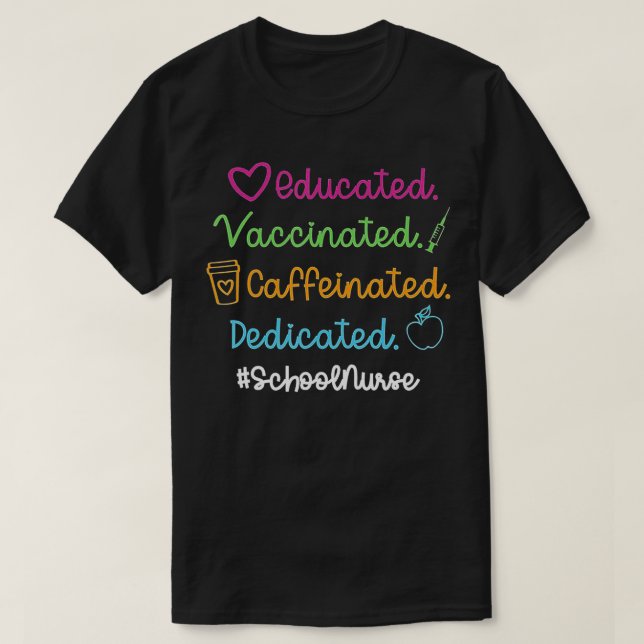 T-shirt Ecole dédiée Caffinée Vaccinée Éduquée Nu (Design devant)