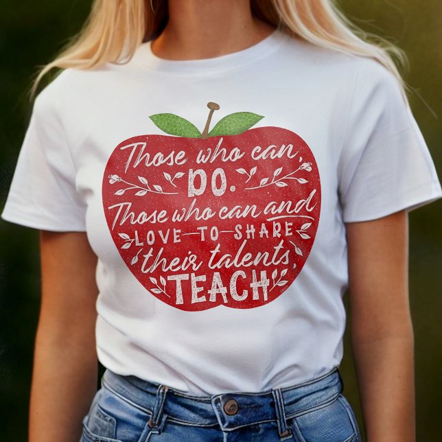 T-shirt École Enseignant Rouge Pomme Ceux Qui Peuvent Ense (Créateur téléchargé)