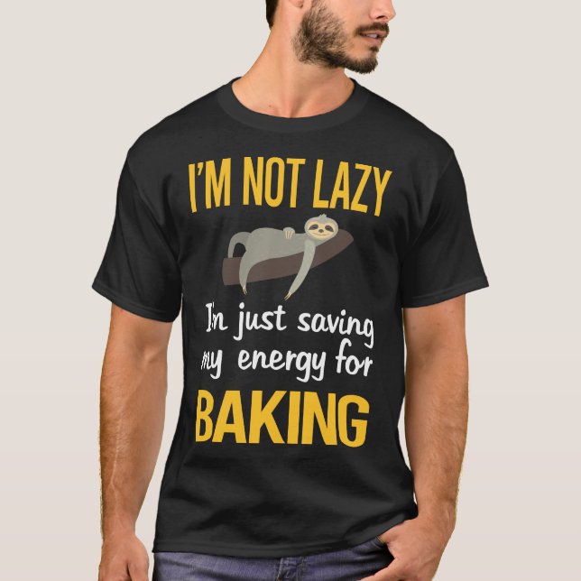 T-shirt Économie d'énergie Baking Bake Baker (Devant)