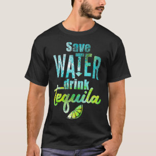 T-shirt Économisez la boisson à l'eau tequila