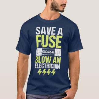 T-shirt Économisez Un Fuse Souffler Un Cadeau Électrique É