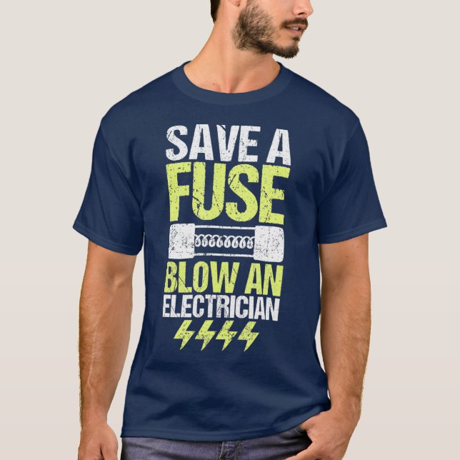 T-shirt Économisez Un Fuse Souffler Un Cadeau Électrique É (Devant)
